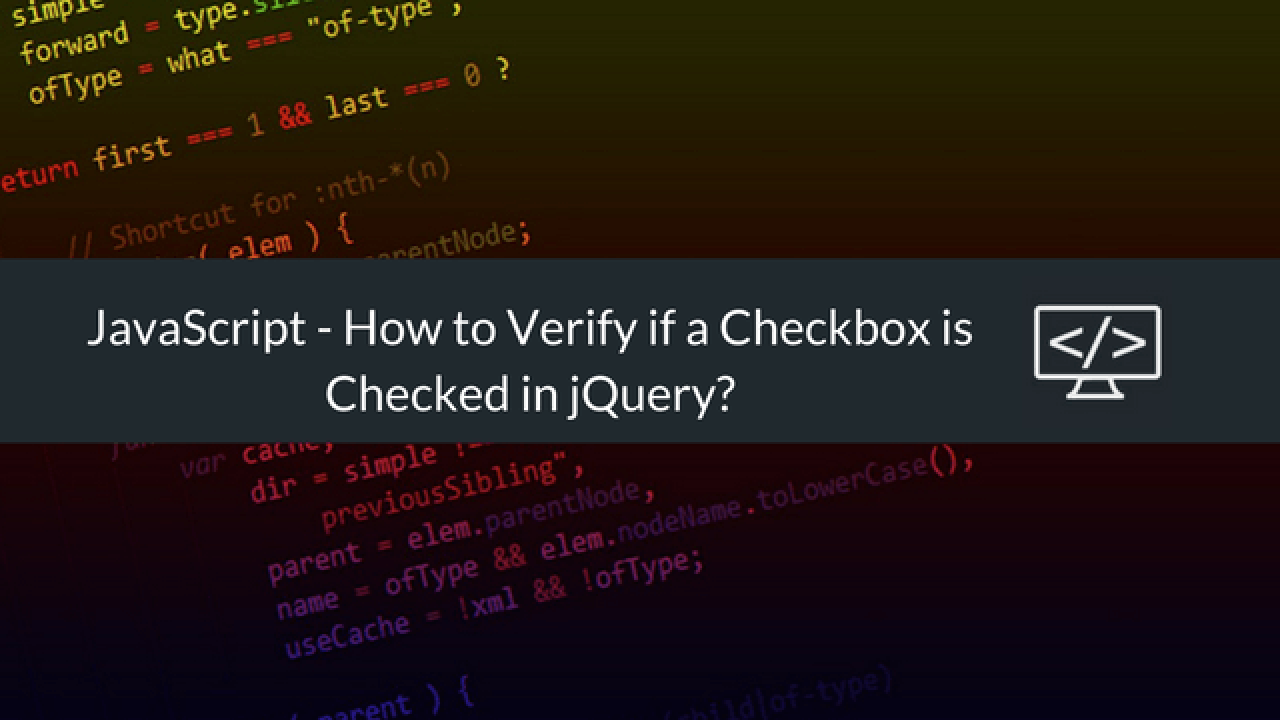 Learn JavaScript   How to Verify if a Checkbox is Checked in ...